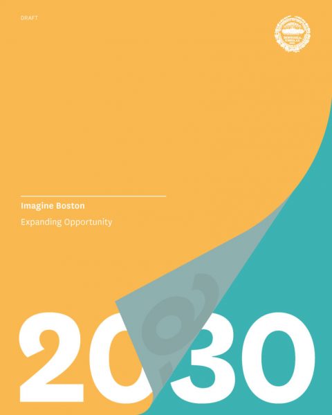 City of Boston releases draft of Imagine Boston 2030 Strategic Plan
