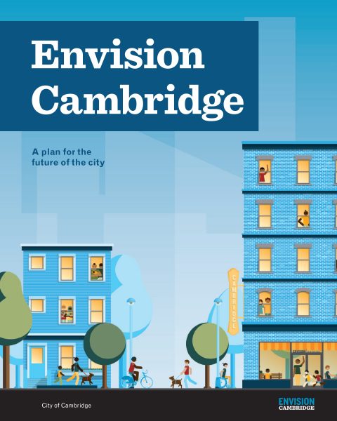 The Envision Cambridge citywide plan is here!