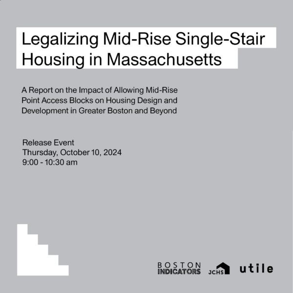Report Release: Legalizing Mid-Rise, Single-Stair Housing in Massachusetts